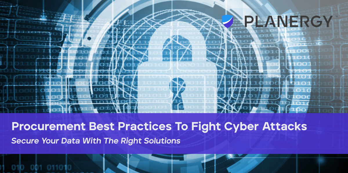 How Procurement Can Prevent Cyber Attacks PLANERGY Software