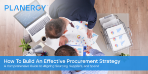 How to Build an Effective Procurement Strategy | PLANERGY Software