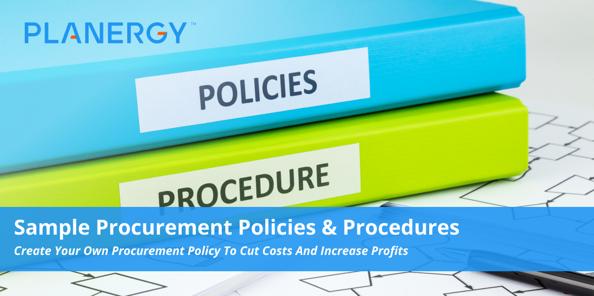 Sample Procurement Policies & Procedures | Planergy Software