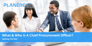What & Who is a Chief Procurement Officer? | Planergy Software