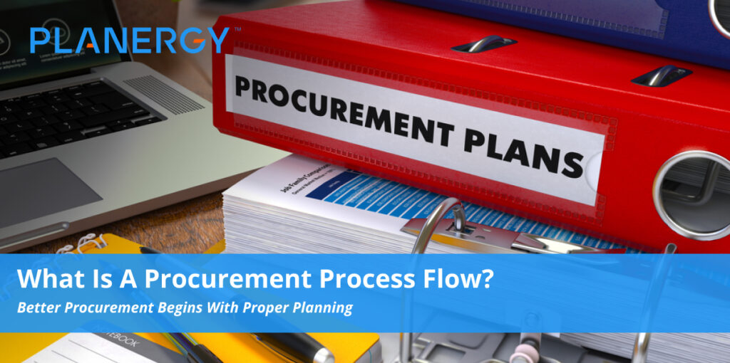 what-is-a-procurement-process-flow-planergy-software