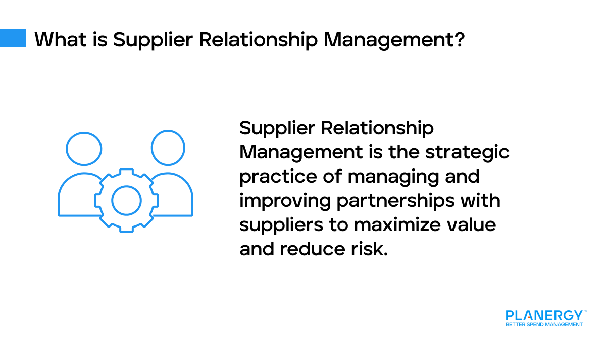 What is Supplier Relationship Management? | Planergy Software