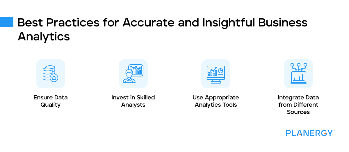 Best practices for accurate and insightful business analytics