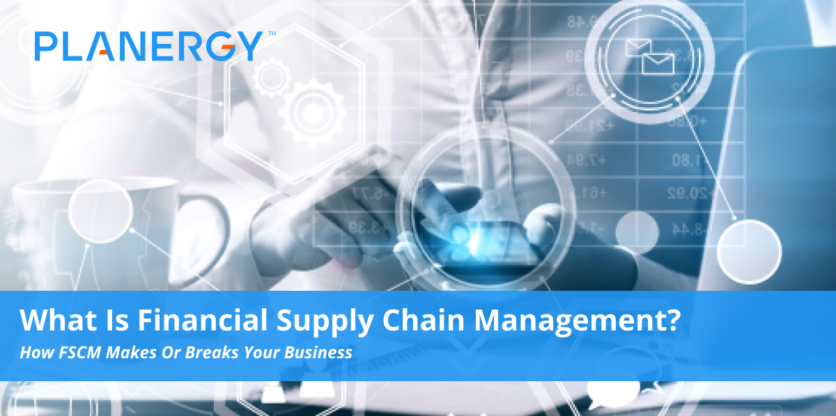 What is Financial Supply Chain Management