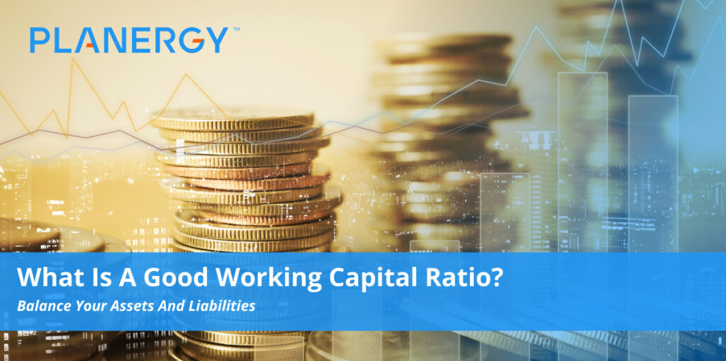 What Is a Good Working Capital Ratio