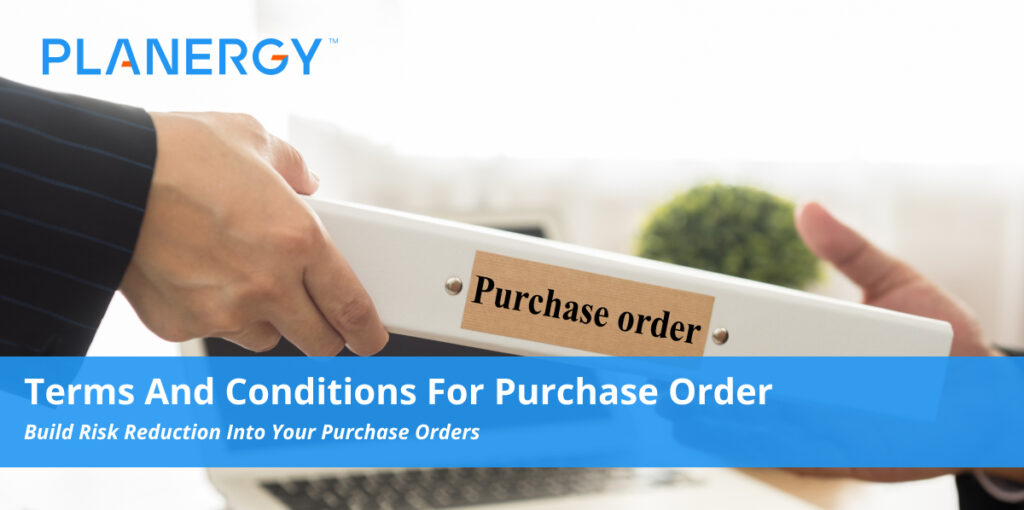 Terms and Conditions for Purchase Orders: Best Practices and