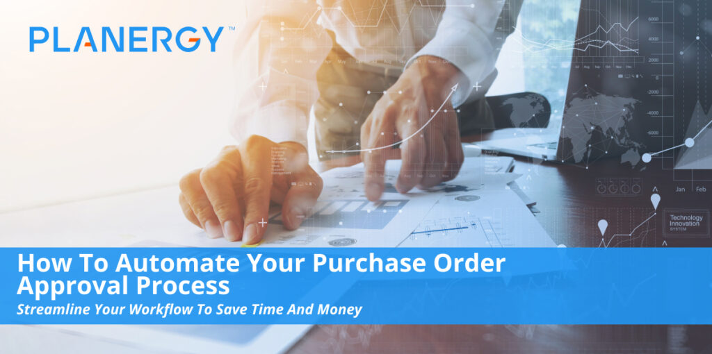 How to Automate Your Purchase Order Approval Process