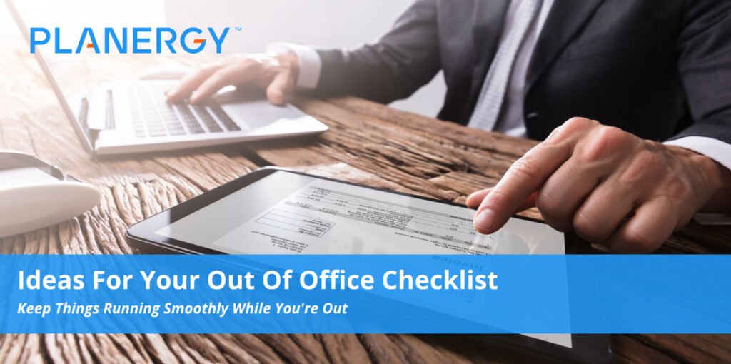 Ideas for Your Out of Office Checklist