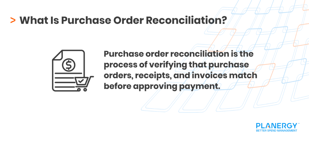 What Is Purchase Order Reconciliation?