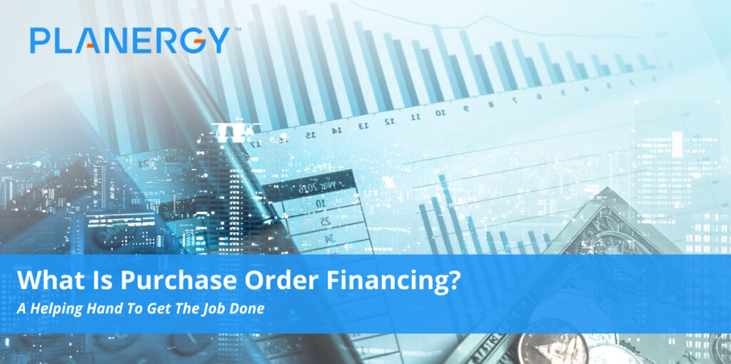 What Is Purchase Order Financing