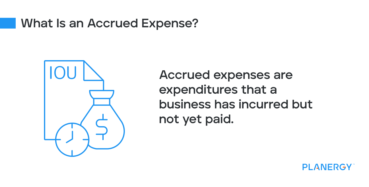 What is an accrued expense