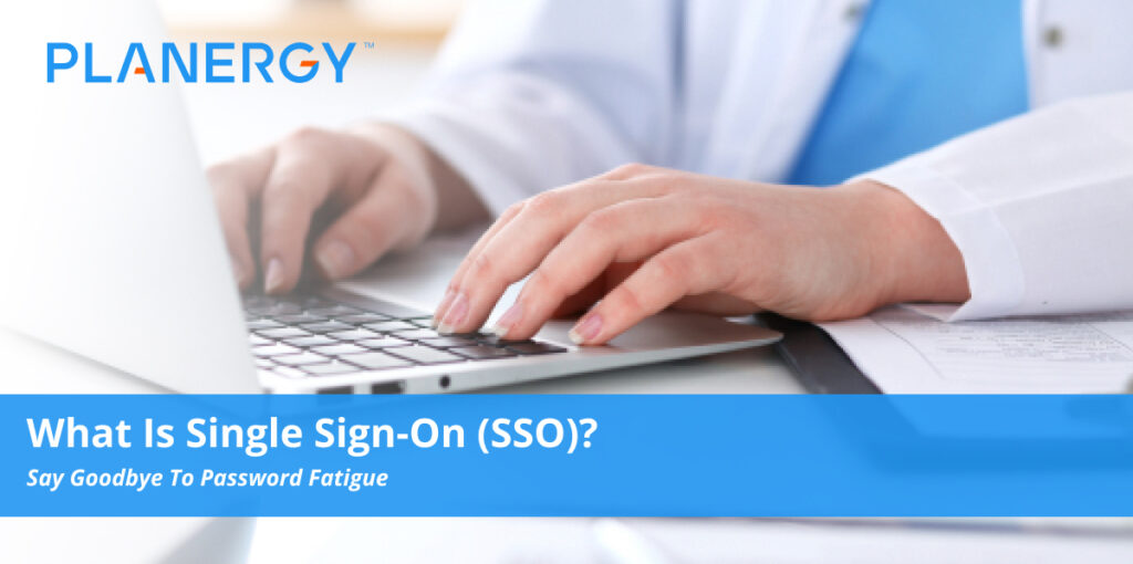 What is Single Sign-On (SSO)