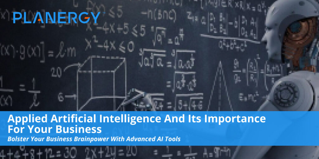 Applied Artificial Intelligence and Its Importance For Your Business
