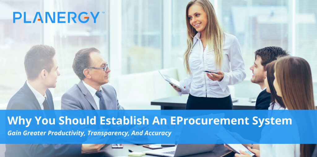 Why You Should Establish an eProcurement System