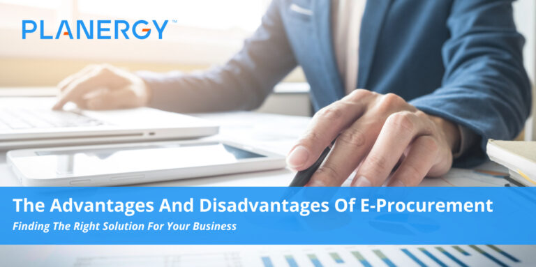 the-advantages-and-disadvantages-of-e-procurement-planergy-software