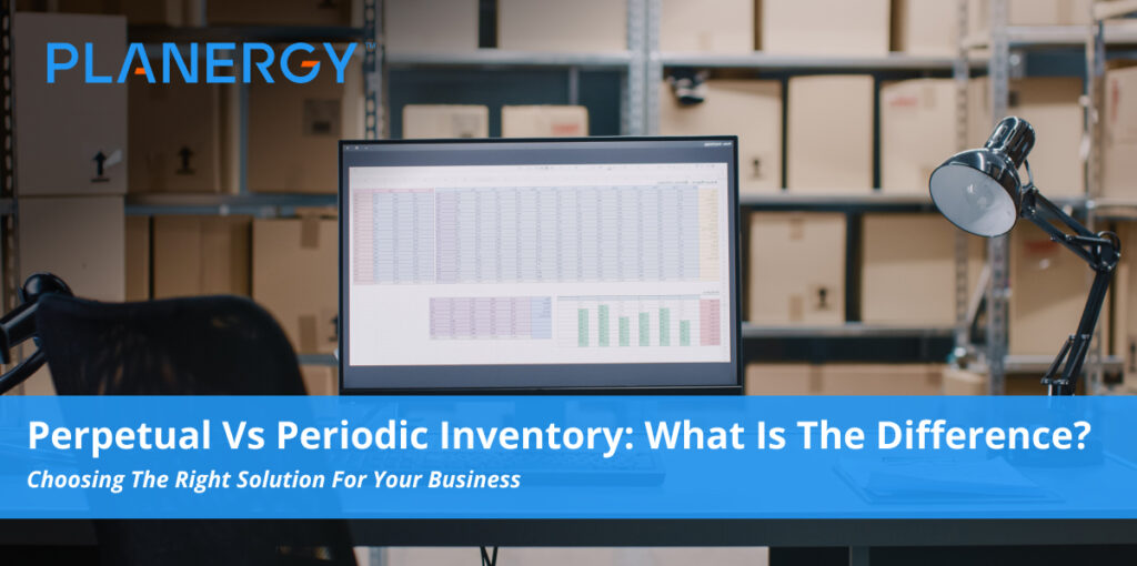 Perpetual vs Periodic Inventory—What Is The Difference