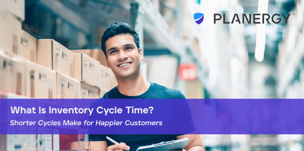 what-is-inventory-cycle-time-planergy-software