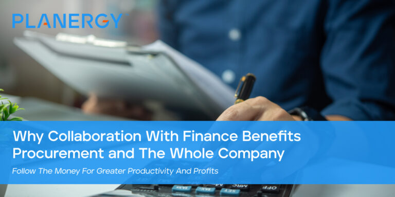 Why Collaboration With Finance Benefits Procurement and The Whole Company