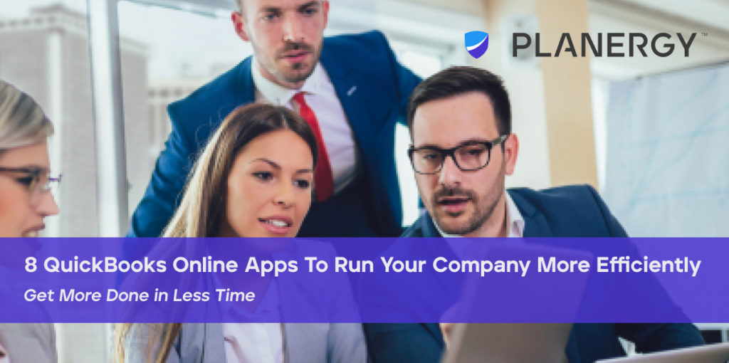 8 QuickBooks Online Apps To Run Your Company More Efficiently