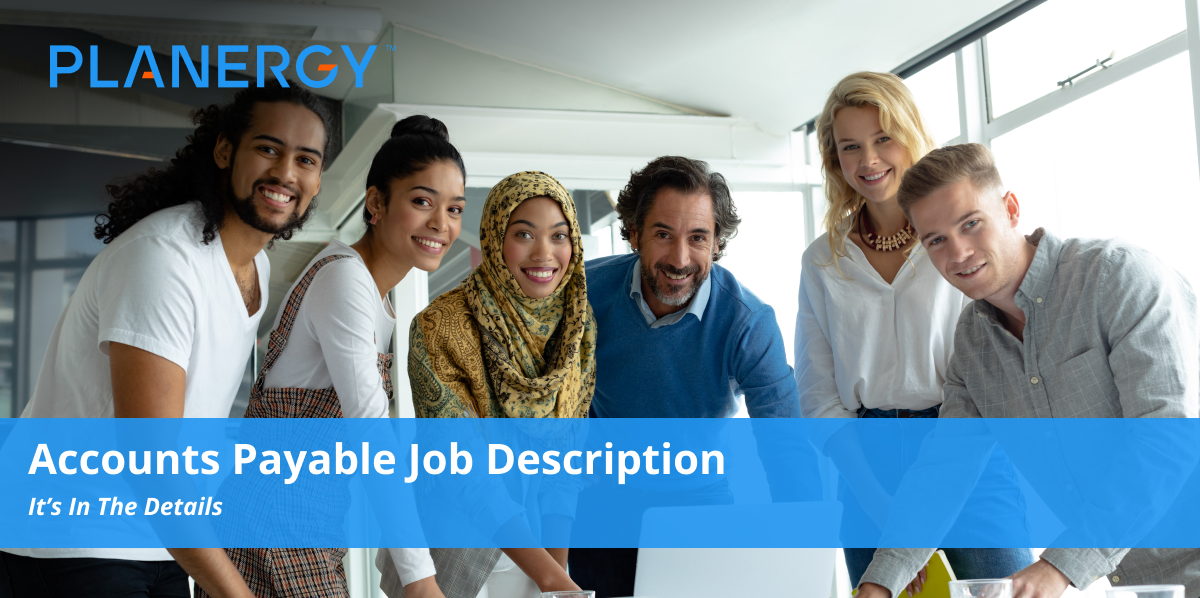 Accounts Payable Job Description | Planergy Software