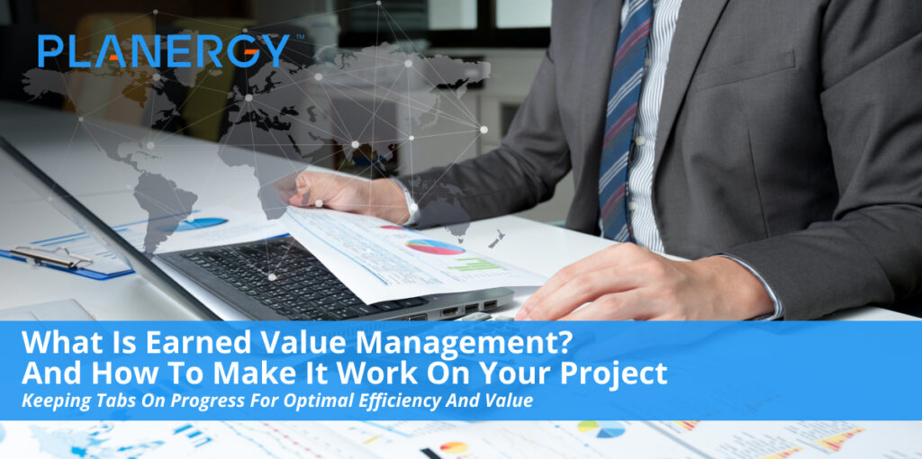 What Is Earned Value Management_ And How To Make It Work On Your Project