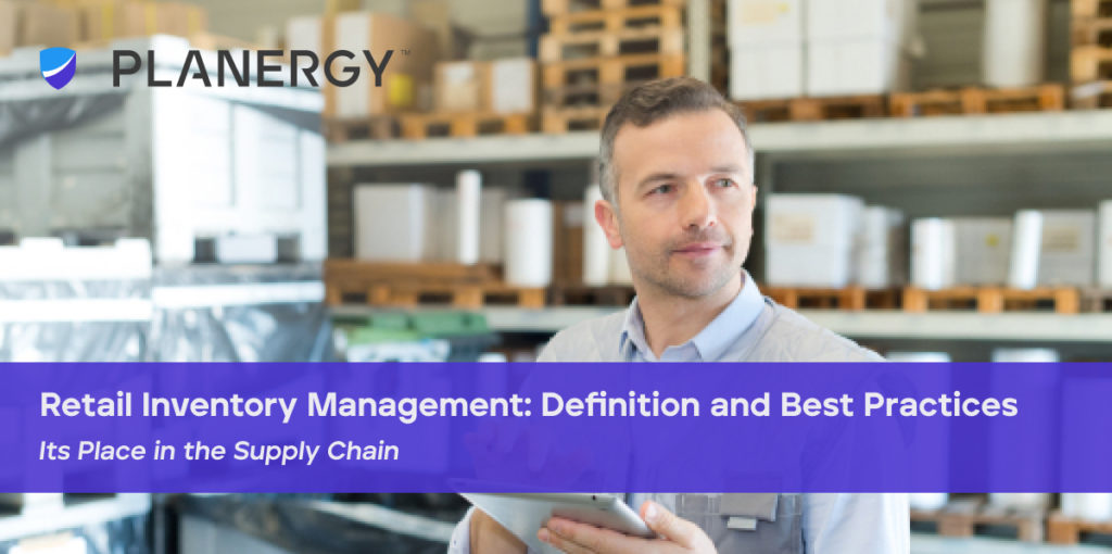 Retail Inventory Management Definition and Best Practices