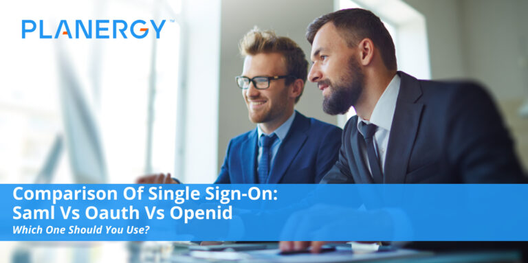 Comparison Of Single Sign On Saml Vs Oauth Vs Openid Planergy Software Comparison Of Single Sign On Saml Vs Oauth Vs Openid Planergy Software