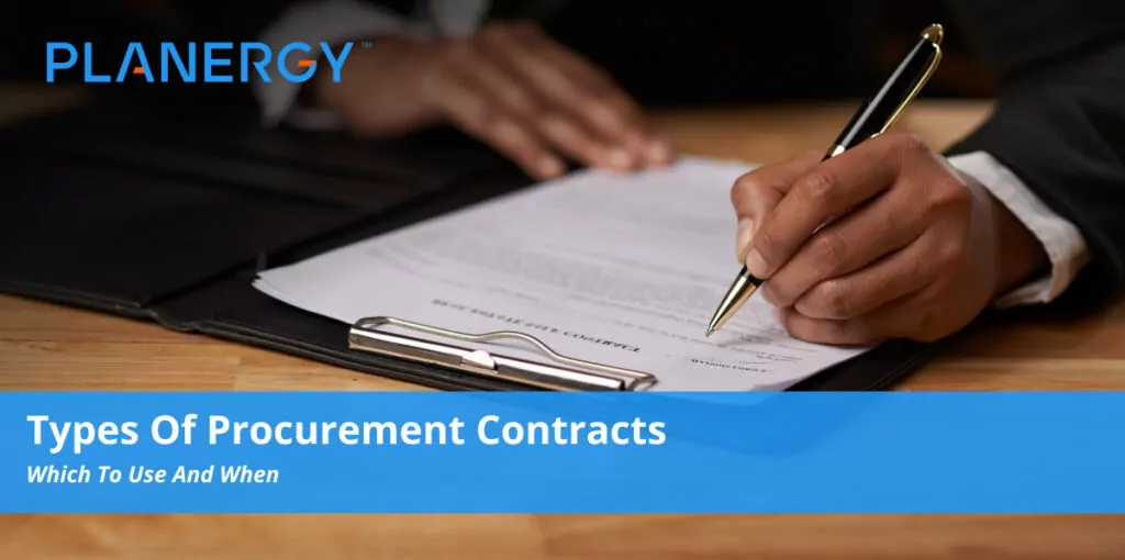 Types Of Procurement Contracts | Planergy Software