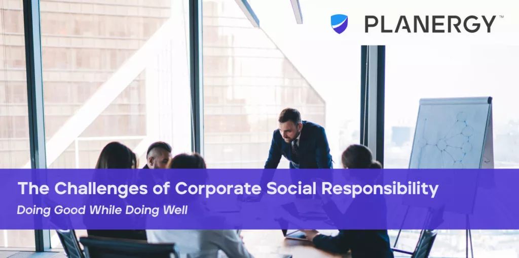 The Challenges of Corporate Social Responsibility