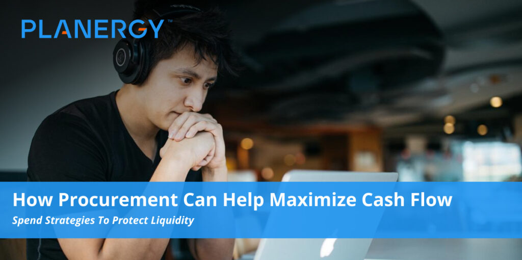 How Procurement Can Help Maximize Cash Flow