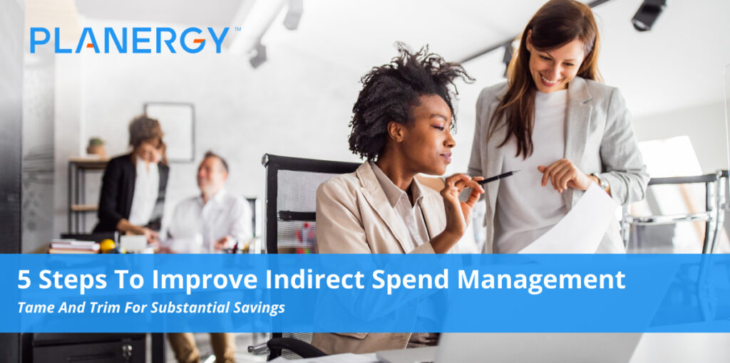 5 Steps To Improve Indirect Spend Management