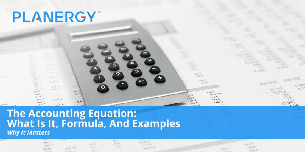 What Is the Accounting Equation, and How Do You Calculate It?