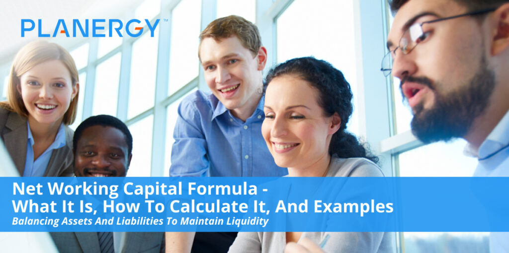 Net Working Capital Formula - What It Is, How to Calculate It, and Examples