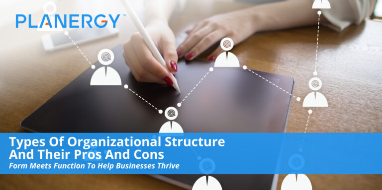 Types of Organizational Structure and Their Pros and Cons | PLANERGY ...
