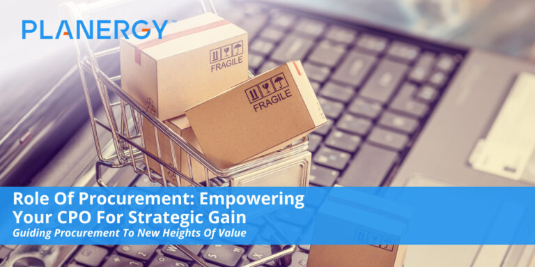 Role of Procurement: Empowering Your CPO For Strategic Gain | PLANERGY ...