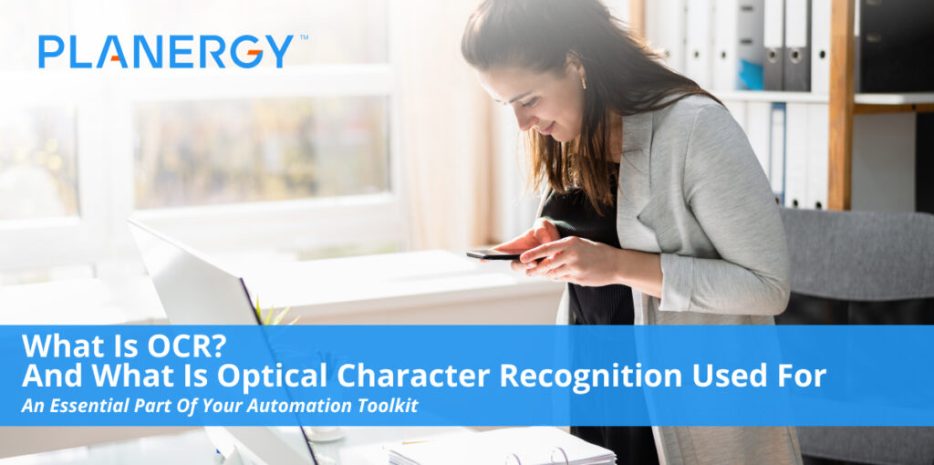 What is OCR And What Is Optical Character Recognition Used For