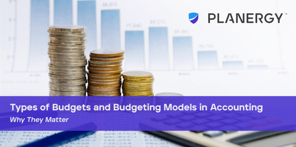 Types of Budgets and Budgeting Models in Accounting