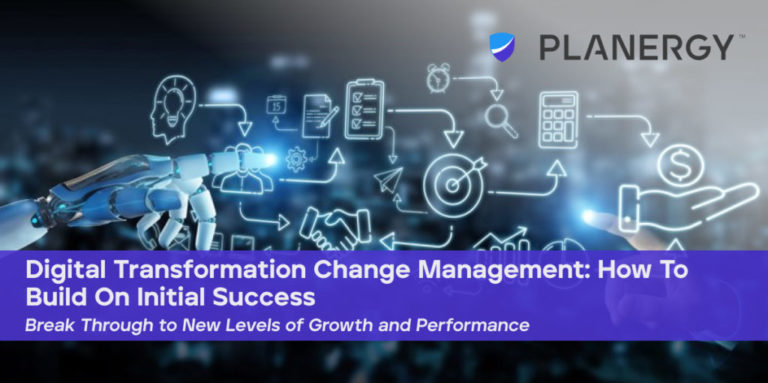 Digital Transformation Change Management: How To Build On Initial ...