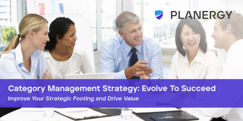 Category Management Strategy Evolve To Succeed Planergy Software