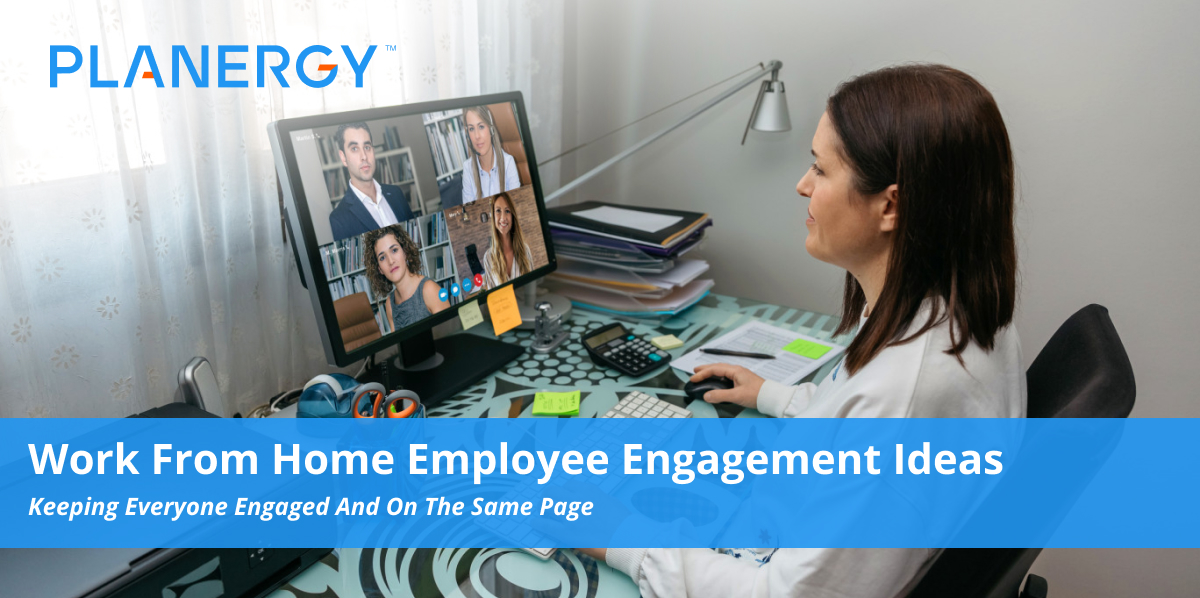 Work From Home Employee Engagement Ideas Planergy Software   612 Page Title Work From Home Employee Engagement Ideas 