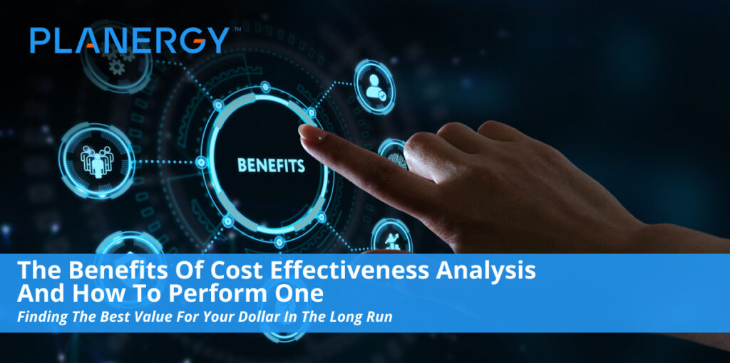 The Benefits of Cost Effectiveness Analysis and How To Perform One