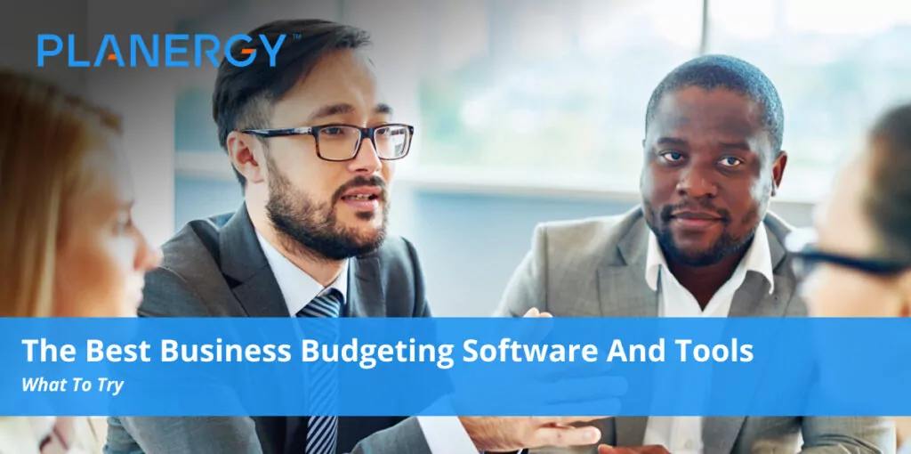 The Best Business Budgeting Software And Tools | Planergy Software