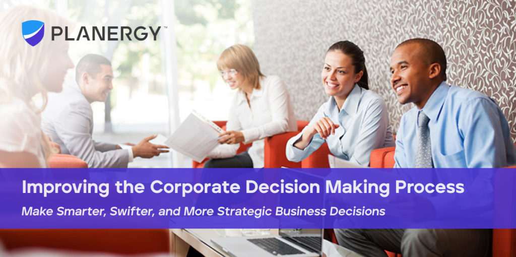 Improving the Corporate Decision Making Process