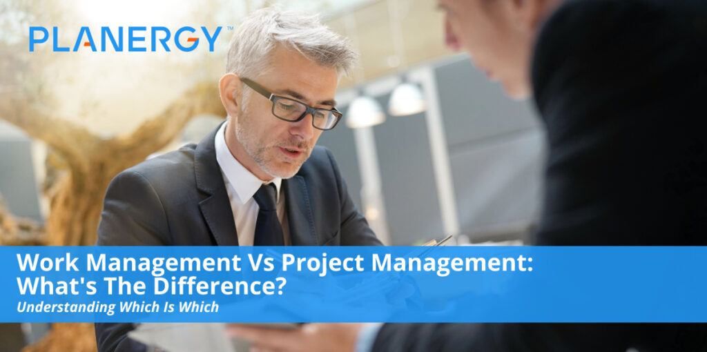 Work Management Vs Project Management