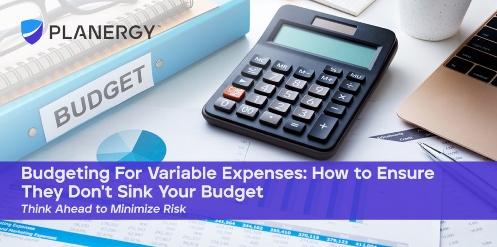 Budgeting For Variable Expenses How to Ensure They Don't Sink Your