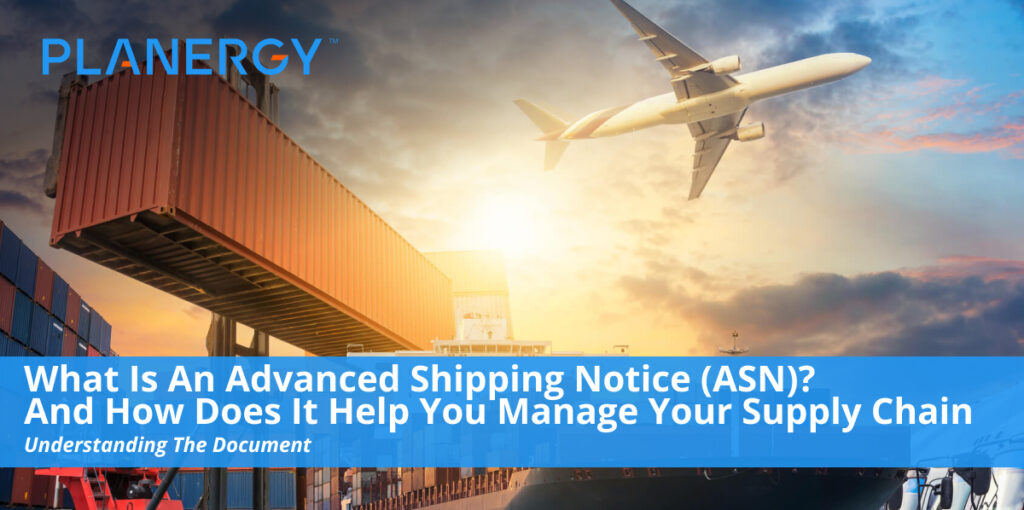 What is an Advanced Shipping Notice (ASN)