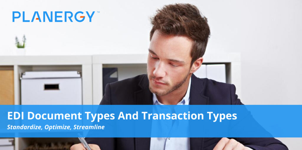 EDI Document Types and Transaction Types