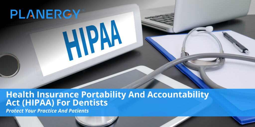 Health Insurance Portability and Accountability Act (HIPAA) For Dentists