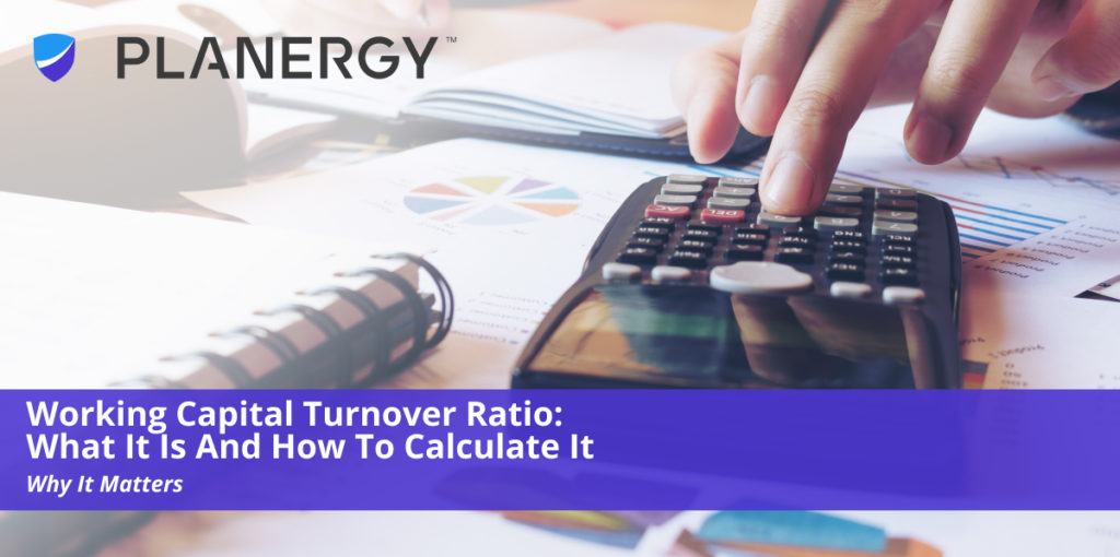 Working Capital Turnover Ratio What It Is And How To Calculate It
