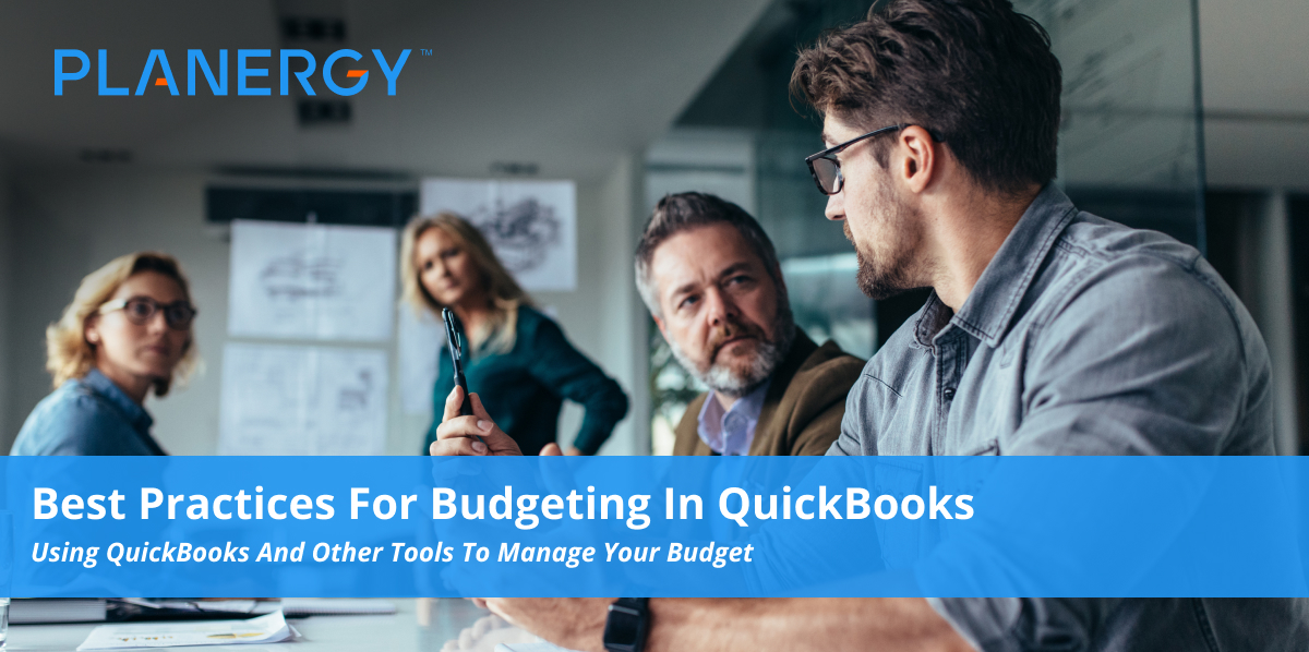 Best Practices For Budgeting In QuickBooks Planergy Software